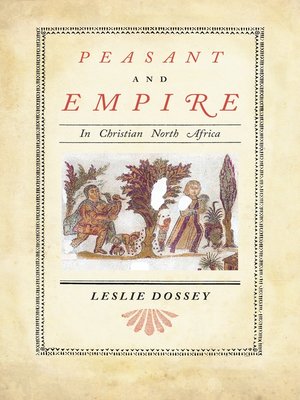cover image of Peasant and Empire in Christian North Africa